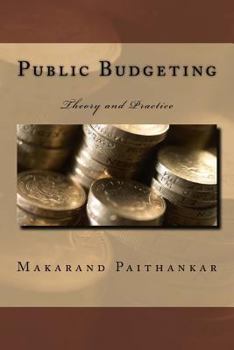 Paperback Public Budgeting: Theory and Practice Book