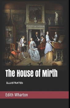 Paperback The House of Mirth Illustrated Book
