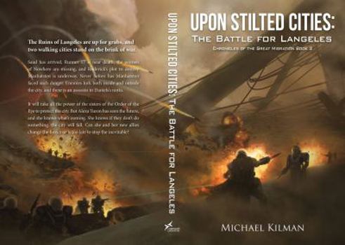 Paperback Upon Stilted Cities: The Battle for Langeles Book