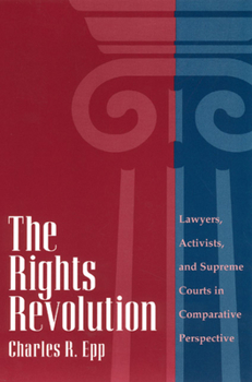 Paperback The Rights Revolution: Lawyers, Activists, and Supreme Courts in Comparative Perspective Book