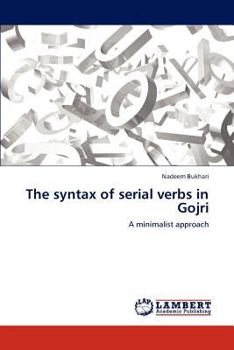 Paperback The syntax of serial verbs in Gojri Book