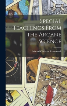 Hardcover Special Teachings From the Arcane Science Book