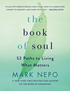 The Book of Soul: 52 Paths to Living What Matters