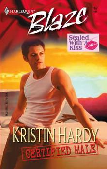 Certified Male - Book #1 of the Sealed with a Kiss