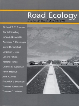 Road Ecology: Science And Solutions