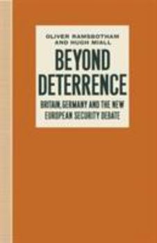 Paperback Beyond Deterrence: Britain, Germany and the New European Security Debate Book