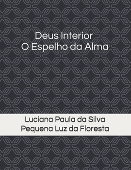 Paperback Deus Interior - O Espelho da Alma [Portuguese] Book