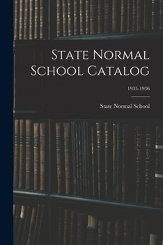 Paperback State Normal School Catalog; 1935-1936 Book