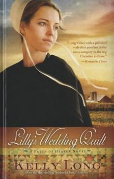 Hardcover Lilly's Wedding Quilt (A Patch of Heaven Novel, 2) [Large Print] Book