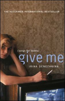 Paperback Give Me: (Songs for Lovers) Book