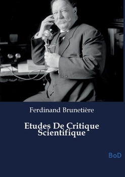 Etudes De Critique Scientifique