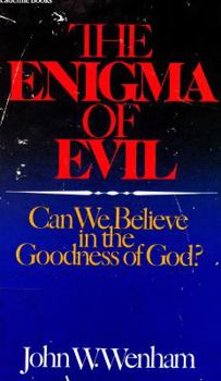 Paperback The Enigma of Evil: Can We Believe in the Goodness of God? Book