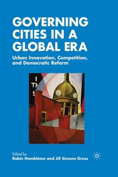 Paperback Governing Cities in a Global Era: Urban Innovation, Competition, and Democratic Reform Book