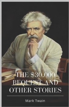 Paperback The $30,000 Bequest and other short stories: Annotated Book