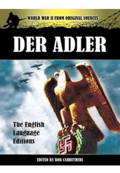 Paperback Der Adler: The Official Nazi Luftwaffe Magazine Book