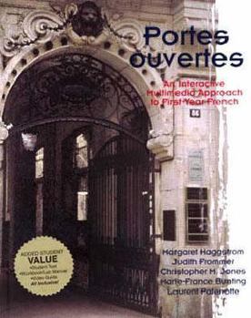 Hardcover Portes Ouvertes: An Interactive Multimedia Approach to First Year French (French Edition) Book