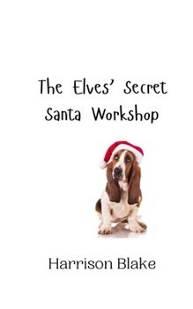 Paperback The Elves' Secret Santa Workshop Book