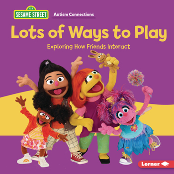 Lots of Ways to Play : Exploring How Friends Interact