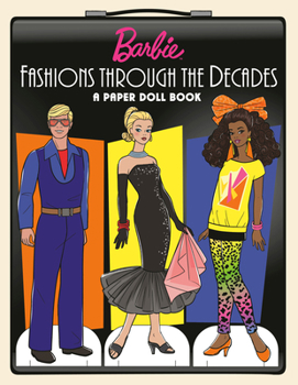 Paperback Barbie Fashions Through the Decades: A Paper Doll Book