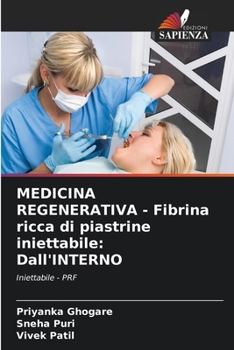 Paperback MEDICINA REGENERATIVA - Fibrina ricca di piastrine iniettabile: Dall'INTERNO [Italian] Book