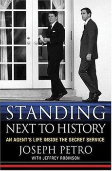 Hardcover Standing Next to History: An Agent's Life Inside the Secret Service Book