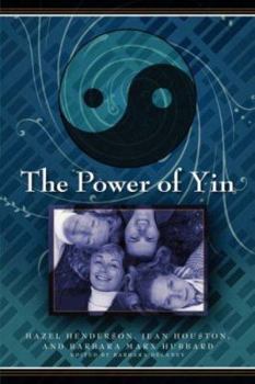 Paperback The Power of Yin: Celebrating Female Consciousness Book
