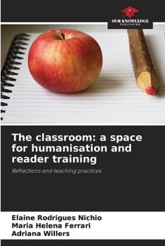 Paperback The classroom: a space for humanisation and reader training Book