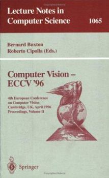 Paperback Computer Vision - Eccv '96: Fourth European Conference on Computer Vision, Cambridge, UK April 14-18, 1996. Proceedings, Volume II Book