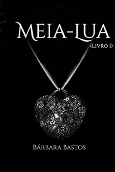 Paperback Meia-Lua: Livro Um [Portuguese] Book