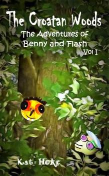 Paperback The Croatan Woods (The Adventures of Benny and Flash) Book