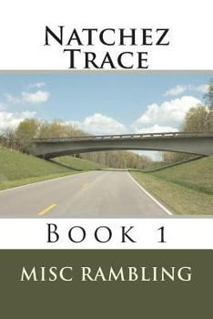 Paperback Natchez Trace: Book 1 Book