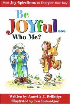 Paperback Be Joyful... Who Me? Book