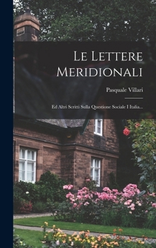 Hardcover Le Lettere Meridionali: Ed Altri Scritti Sulla Questione Sociale I Italia... [Italian] Book