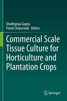 Paperback Commercial Scale Tissue Culture for Horticulture and Plantation Crops Book