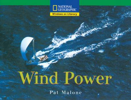 Paperback Windows on Literacy Fluent (Science: Science Inquiry): Wind Power (Rise and Shine) Book