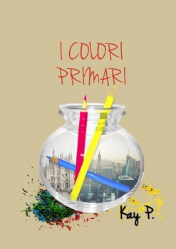 Paperback I Colori Primari [Italian] Book