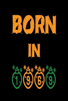 Born in 1969 Notebook Gift: Lined notebook/ journal, 140 pages, 6x9, soft cover, Matte Finish