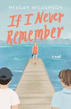If I Never Remember (Remember Me)