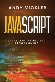 Paperback Javascript: Javascript Front End Programming Book