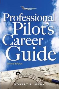 Paperback Professional Pilot's Career Guide Book