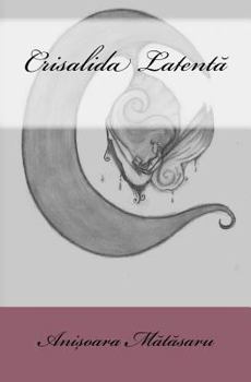 Paperback Crisalida Latenta [Romanian] Book