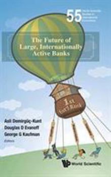 Hardcover The Future of Large, Internationally Active Banks Book