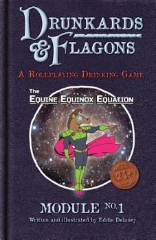 Paperback Drunkards and Flagons Module 1: The Equine Equinox Equation Book
