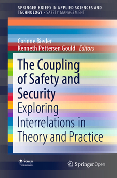 Paperback The Coupling of Safety and Security: Exploring Interrelations in Theory and Practice Book