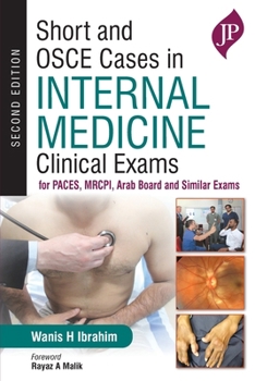 Paperback Short and OSCE Cases in Internal Medicine: Clinical Exams for PACES, MRCPI, Arab Board and Similar Exams Book