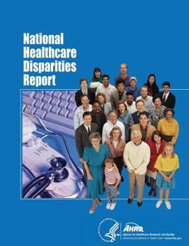 Paperback National Healthcare Disparities Report Book