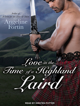 Love in the Time of a Highland Laird - Book #4 of the A Laird for All Time