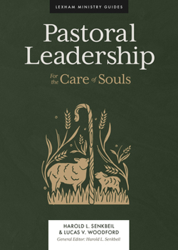 Hardcover Pastoral Leadership: For the Care of Souls Book