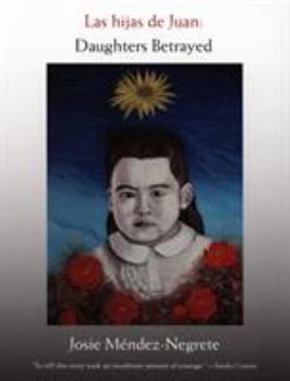 Paperback Las hijas de Juan: Daughters Betrayed [Spanish] Book