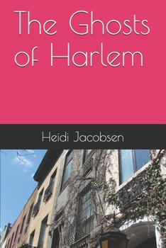 Paperback The Ghosts of Harlem Book